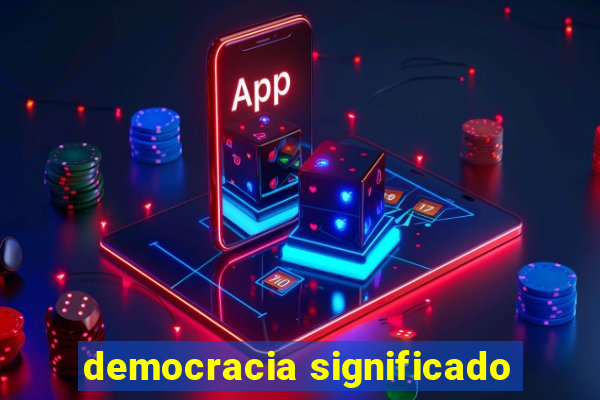 democracia significado